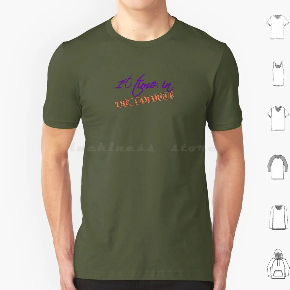 Exploring The Camargue For The First Time ? T Shirt Men Women Kids 6xl France The Camargue The Camargue Visit Food Travel The
