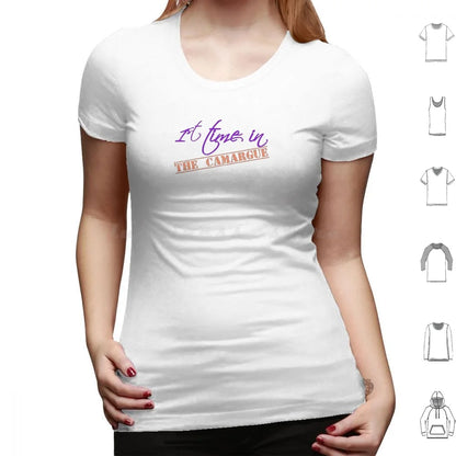 Exploring The Camargue For The First Time ? T Shirt Men Women Kids 6xl France The Camargue The Camargue Visit Food Travel The