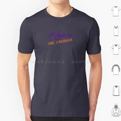 Exploring The Camargue For The First Time ? T Shirt Men Women Kids 6xl France The Camargue The Camargue Visit Food Travel The