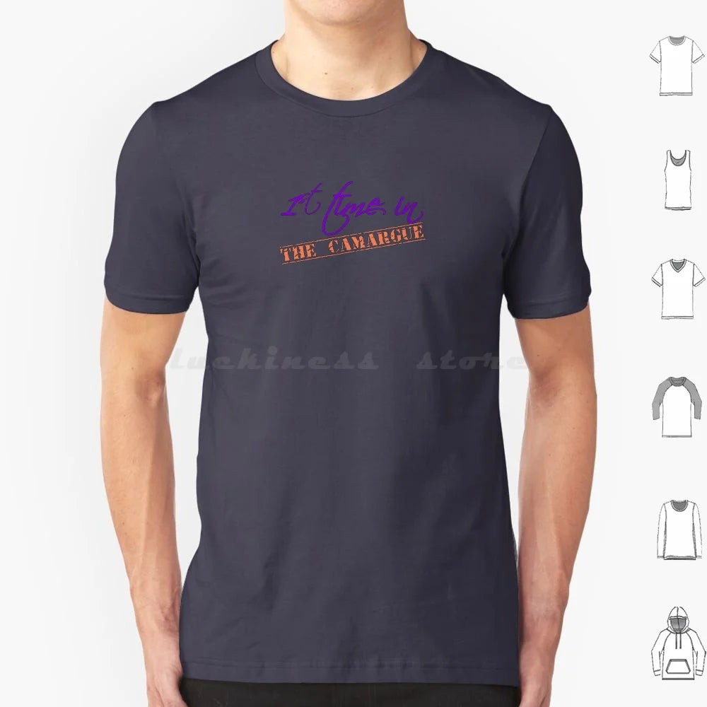 Exploring The Camargue For The First Time ? T Shirt Men Women Kids 6xl France The Camargue The Camargue Visit Food Travel The